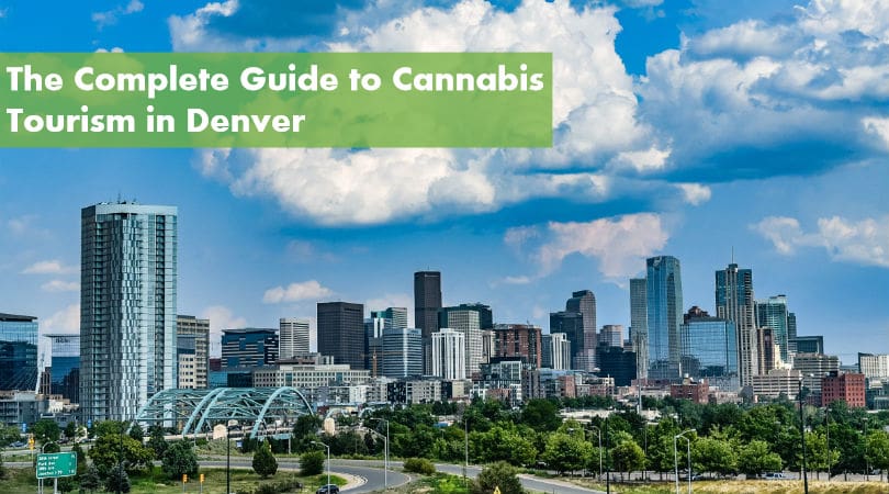 Cannabis Tourism in Denver