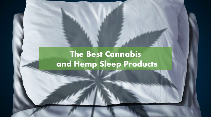 The Best Cannabis and Hemp Sleep Products Cover Photo