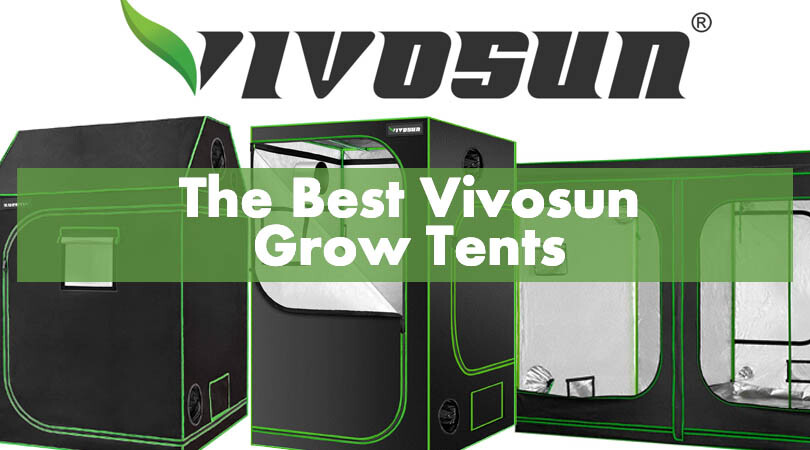 The Best Vivosun Grow Tents Cover Photo