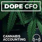 The Cannabis Accounting Podcast by DOPE CFO Logo